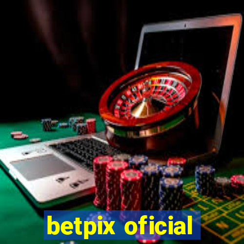 betpix oficial